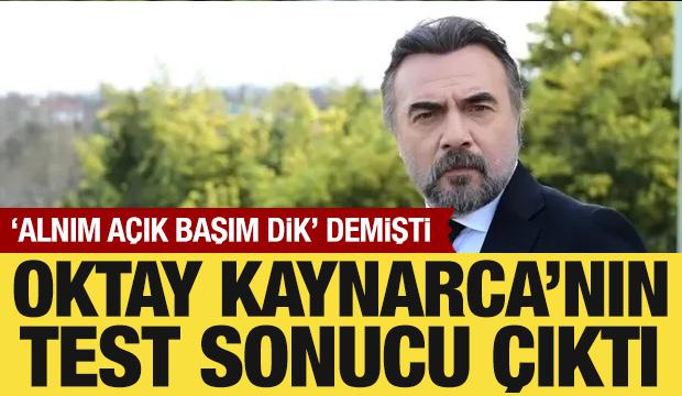 Oktay Kaynarca'nın uyuşturucu testi negatif çıktı