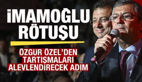 Özgür Özel'den adım adım tasfiye planı! İmamoğlu rötuşu! 