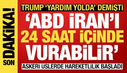 Reuters: ABD, 24 saat içinde İran'ı vurabilir