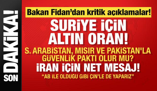Son dakika.. Bakan Fidan'dan Suriye ve İran için peş peşe mesajlar