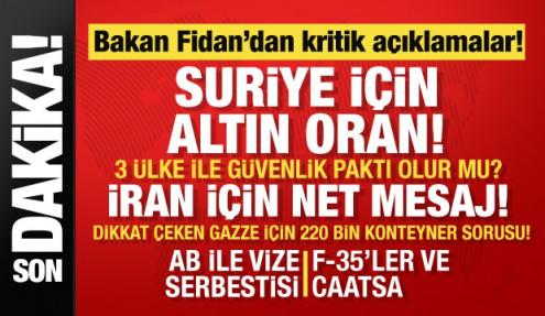 Son dakika.. Bakan Fidan'dan Suriye ve İran için peş peşe mesajlar