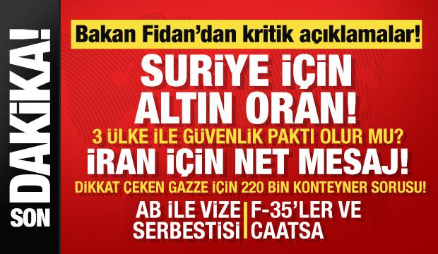 Son dakika.. Bakan Fidan'dan Suriye ve İran için peş peşe mesajlar