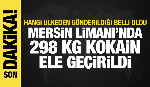 Mersin Limanı'nda 298 kg kokain ele geçirildi! Hangi ülkeden gönderildiği belli oldu