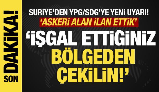 Son dakika...Suriye'den YPG/SDG'ye yeni uyarı: 