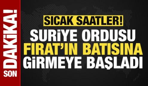 Suriye ordusu Fırat Nehri’nin batısına girmeye başladı