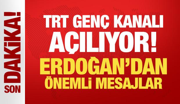 TRT Genç Kanalı açılıyor! Erdoğan'dan önemli mesajlar