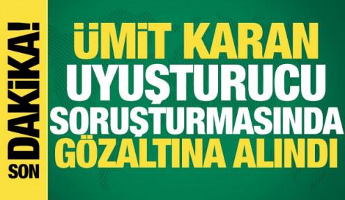 Ümit Karan gözaltına alındı