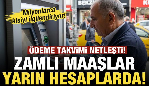 Zamlı maaş takvimi belli oldu: Ödemeler başlıyor