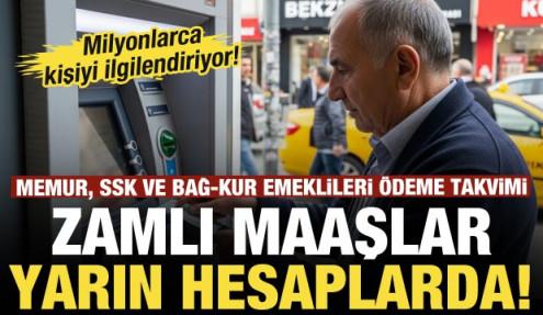 Zamlı maaş takvimi belli oldu: Ödemeler başlıyor