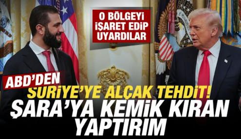 ABD'den Suriye'ye alçak tehdit! O bölgeyi işaret ettiler: Kemik kıran yaptırım uygularız