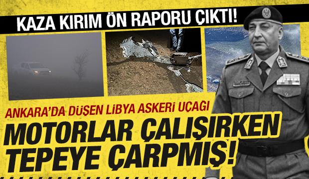 Ankara'da düşen Libya uçağında ön rapor çıktı: Motor çalışırken tepeye çarpmış!