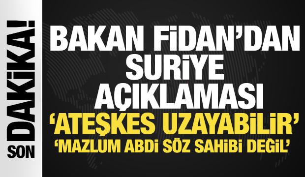 Bakan Fidan canlı yayında konuşuyor! Suriye'de ateşkes uzayabilir'