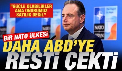 Bir NATO ülkesi daha resti çekti: ABD güçlü olabilir ama onurumuz satılık değil