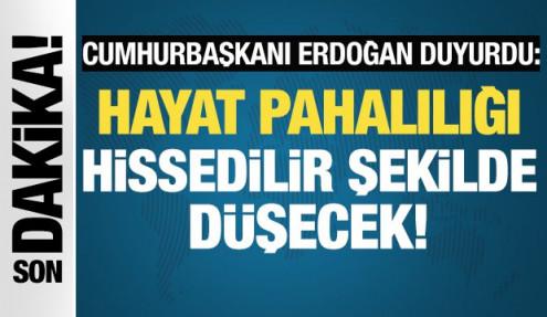 Cumhurbaşkanı Erdoğan: Hayat pahalılığı hissedilir şekilde düşecek!