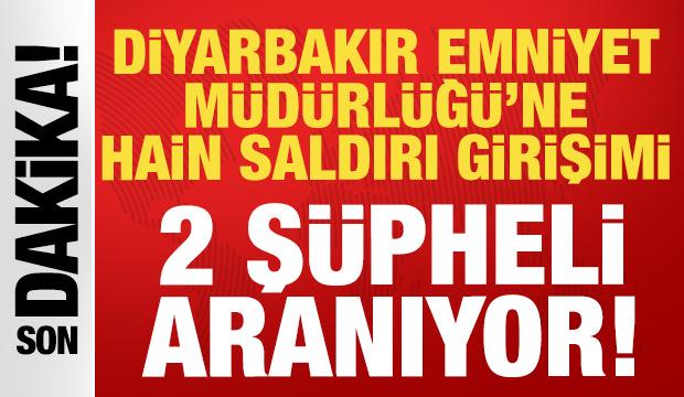 Diyarbakır İl Emniyet Müdürlüğü'ne alçak saldırı: Valilikten açıklama