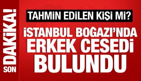 İstanbul Boğazı'nda erkek cesedi bulundu