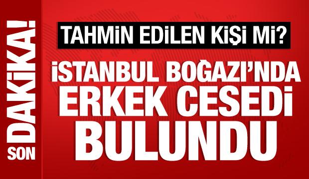 İstanbul Boğazı'nda erkek cesedi bulundu