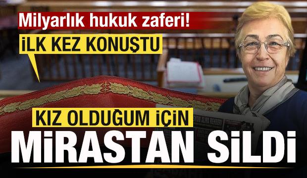 Milyarlık hukuk zaferi! Medine Akdemir konuştu: Kız olduğu için mirastan silinmiş