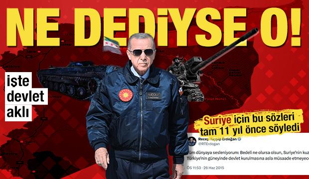 Ne dediyse o! Başkan Erdoğan'ın yıllar önceki 'Suriye' sözleri yeniden gündemde