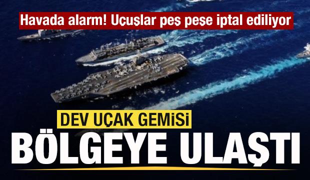 Savaş sesleri yükseliyor! Uçak gemisi bölgeye ulaştı! Havada alarm! Uçuşlar iptal ediliyor