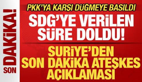 Suriye'den son dakika SDG açıklaması! Ateşkes sona erdi! PKK'ya karşı düğmeye basıldı