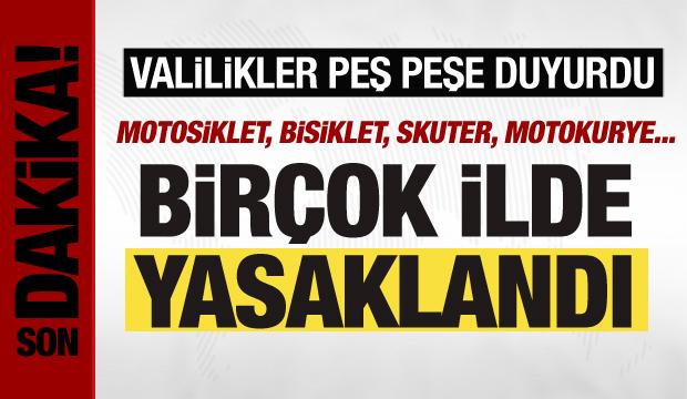 Valilikler peş peşe açıkladı! Motosiklet, skuter ve motokuryerlerin trafiğe çıkması yasak