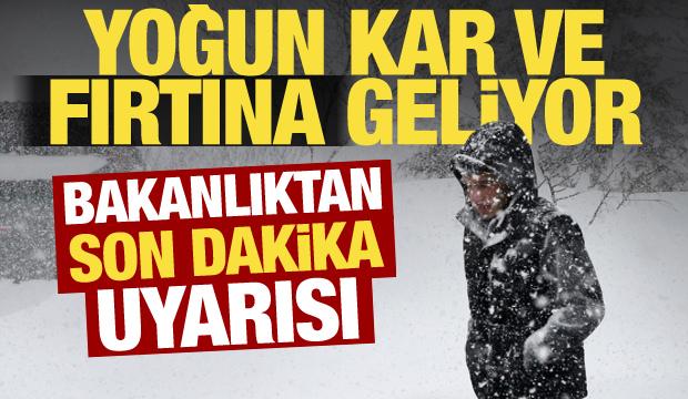 Yoğun kar yağışı ve fırtına alarmı! Meteoroloji'nin ardından bakanlık da uyardı