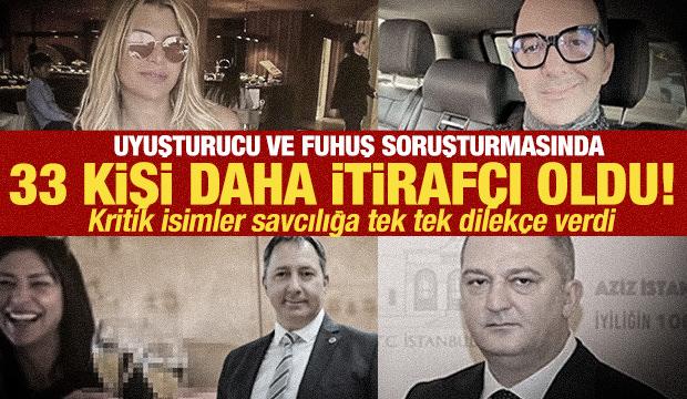 33 kişi daha itirafçı oldu: Uyuşturucu ve fuhuş soruşturması derinleşiyor!