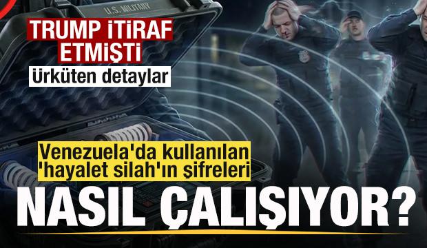 Trump itiraf etmişti! Venezuela'da kullanılan gizli silahın şifreleri! Detaylar ürküttü