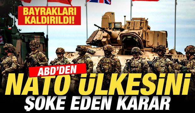 ABD'den NATO ülkesini şoke eden karar! Bayrakları kaldırıldı! Peş peşe açıklamalar
