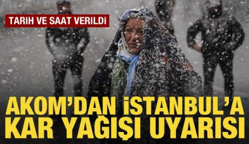 AKOM'dan son dakika İstanbul için kar yağışı uyarısı