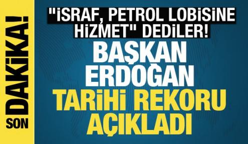 Başkan Erdoğan tarihi rekoru açıkladı: Ülkemize ulaşımda çağ atlattık