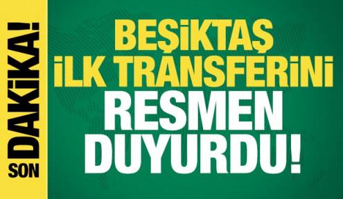 Beşiktaş ilk transferini resmen duyurdu