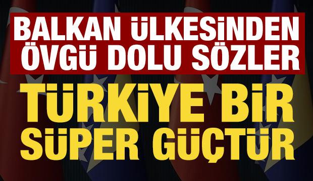 Bosna Hersek'ten övgü dolu sözler: Türkiye, bir süper güçtür!