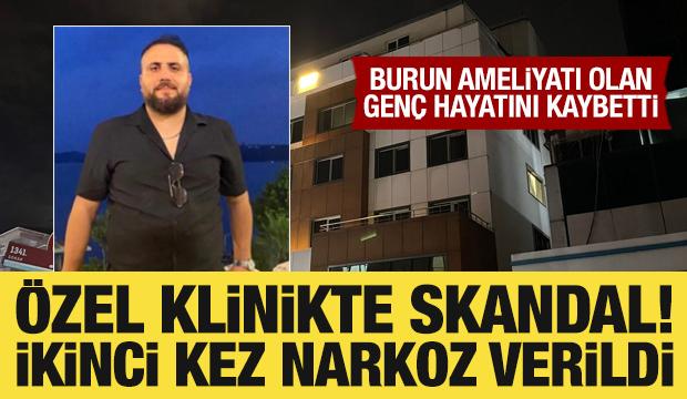 Burun ameliyatı olan genç fenalaşıp hayatını kaybetti