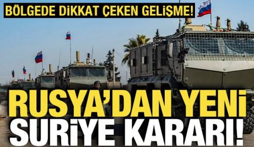 Dikkat çeken gelişme: Rusya'dan Suriye kararı! 