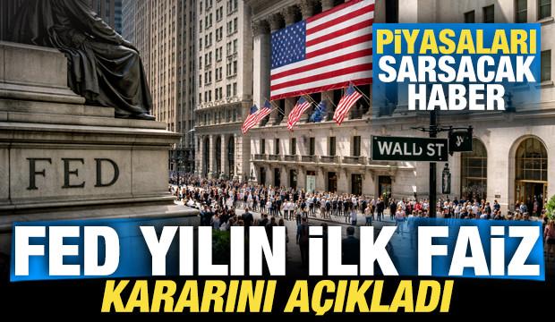 Fed politika faizini sabit tuttu: Piyasaları sarsacak karar