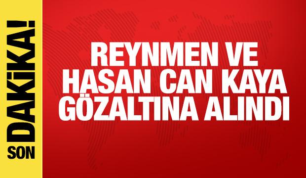 Hasan Can Kaya ve Reynmen gözaltına alındı
