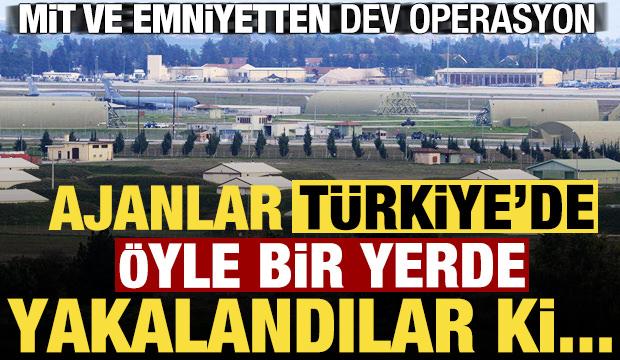 İncirlik'te keşif yapan İran ajanları paketlendi! MİT ve emniyetten müthiş operasyon...