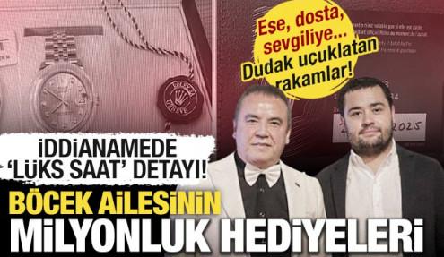 Milyonluk hediyeler havada uçuşmuş! Böcek ailesi iddianamesinde 'lüks saat' detayı!
