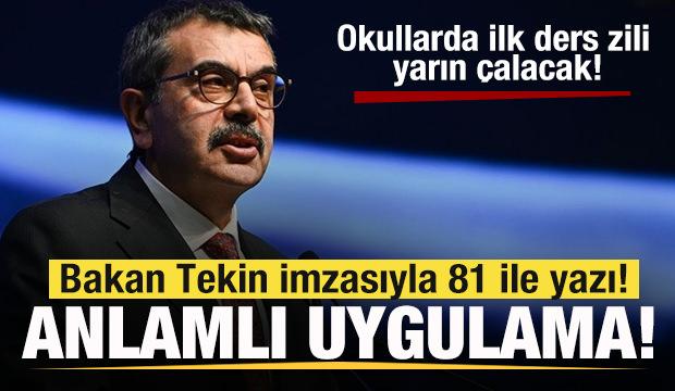 Okullarda ilk ders zili yarın çalacak! Yeni uygulama! Bakan Tekin imzasıyla 81 ile yazı