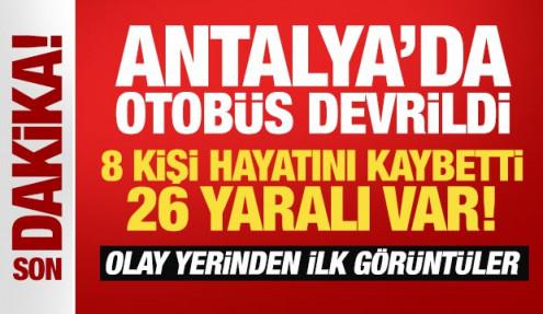 Son Dakika: Antalya'da yolcu otobüsü devrildi! Çok sayıda ölü ve yaralı var