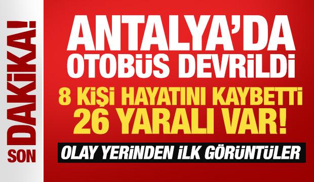 Son Dakika: Antalya'da yolcu otobüsü devrildi! Çok sayıda ölü ve yaralı var