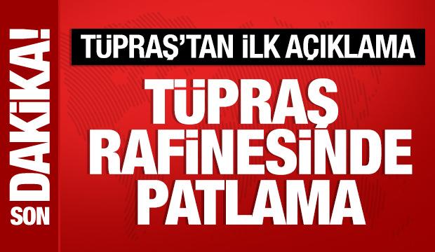 Son Dakika: TÜPRAŞ İzmit rafinerisinde patlama meydana geldi