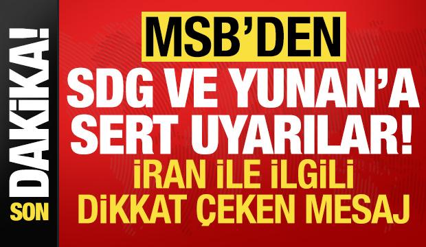 Son dakika: Türkiye'den SDG ve Yunanistan'a net uyarılar!