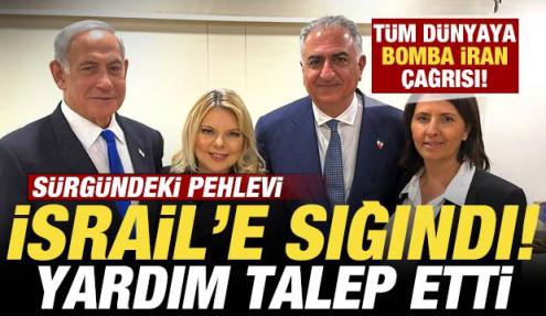 Sürgündeki Pehlevi İsrail'e sığındı! Tüm dünyaya bomba İran çağrısı! Yardım talep etti