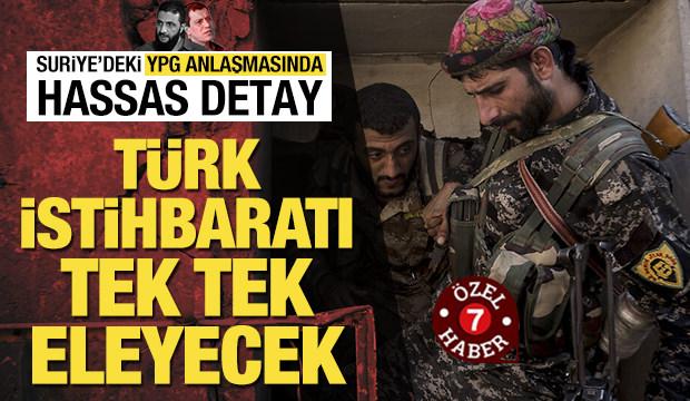 Suriye&rsquo;deki anlaşmada T&uuml;rkiye detayı: YPG'lilerin siciline T&uuml;rk istihbaratı bakacak