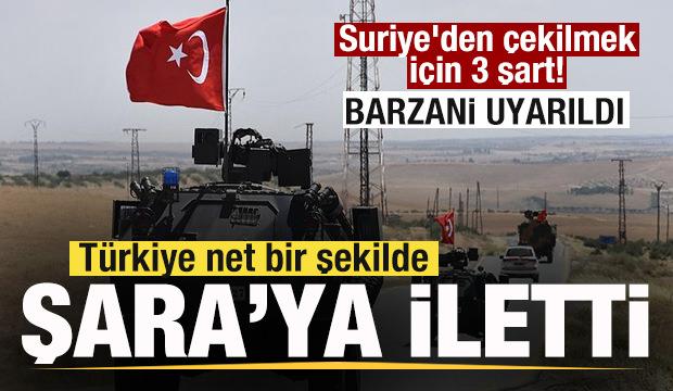 Suriye'den çekilmek için 3 şart! Türkiye Şara yönetimine iletti! Barzani uyarıldı