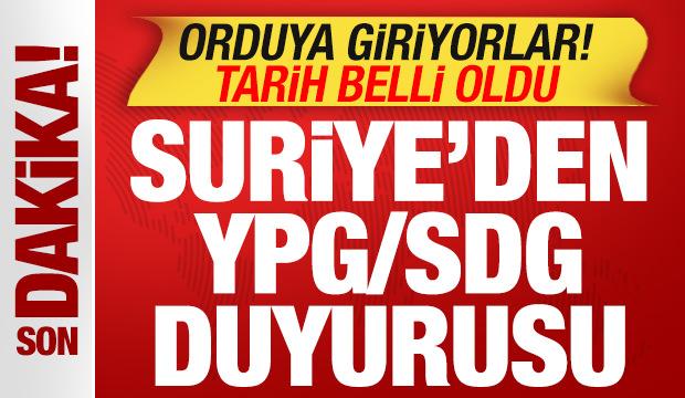 Suriye'den son dakika SDG açıklaması! Orduya giriyorlar! Tarih belli oldu