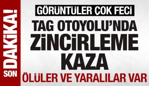 TAG yolunda 8 aracın karıştığı zincirleme kaza: Ölüler ve yaralılar var